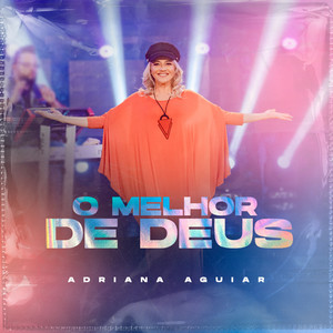 Multitrack - O Melhor De Deus (Adriana Aguiar)