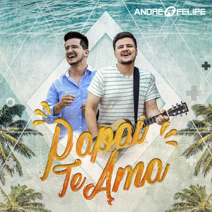 Multitrack - Papai Te Ama (André e Felipe)
