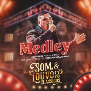 Multitrack - Medley 500 Graus (Banda Som & Louvor)