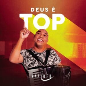 Multitrack – Deus é Top (Sandro Nazireu)