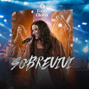 Multitrack – Sobrevivi (Fogo e Glória)
