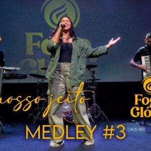 Multitrack – Medley 3# [Do nosso jeito] (Fogo e Glória)