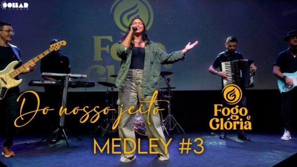 Multitrack – Medley 3# [Do nosso jeito] (Fogo e Glória)