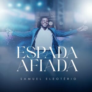 Multitrack – Espada Afiada (Samuel Eleoterio)