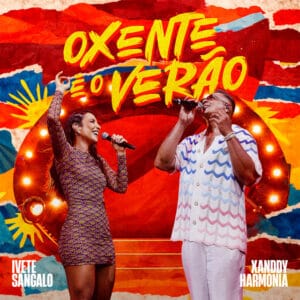 Multitrack – Oxente, É O Verão (Ivete Sangalo, Xanddy Harmonia)