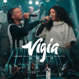 Multitrack – Vigia (Jessé Alcântara e Sara Evelyn)