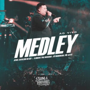 Multitrack – Medley - Jesus Cavalheiro Do Céu (Banda Som & Louvor)